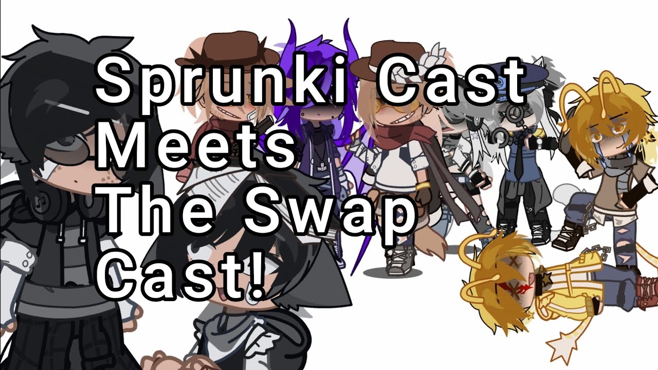 The Sprunki Cast Meets The Swap Sprunki Cast!! (!!Au warning ⚠!!)
