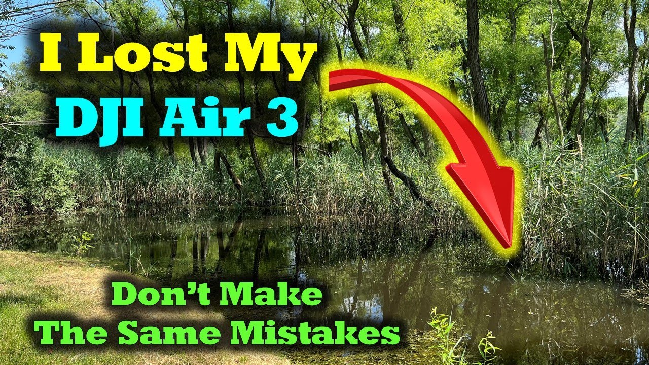 Я потерял свой новый DJI Air 3 — не повторяйте ту же ошибку!