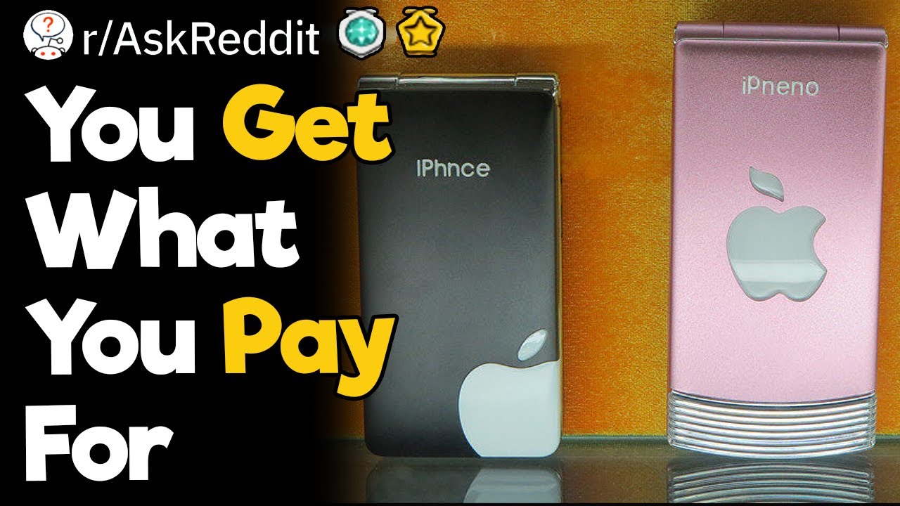 You Get What You Pay For