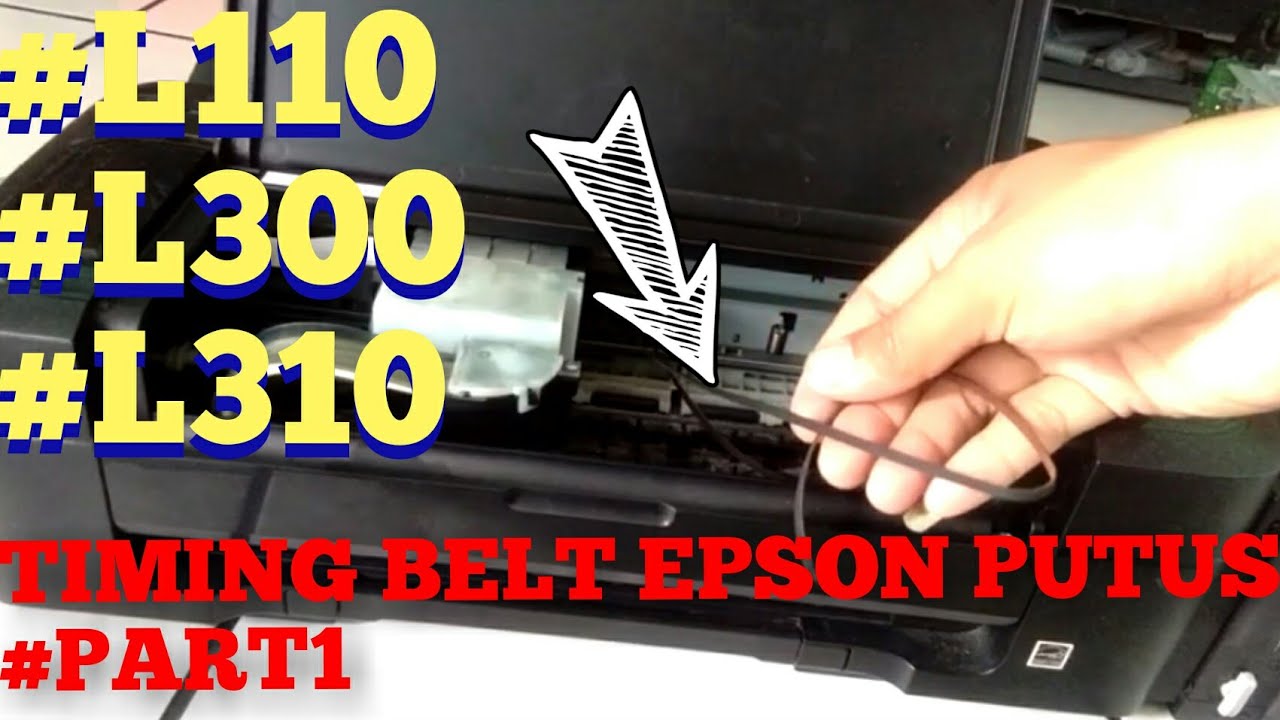 GANTI TIMING BELT EPSON L110 L300 L310 || PART1