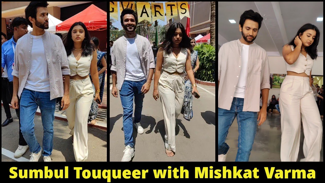 Sumbul Touqueer Khan with Mishkat  Varma