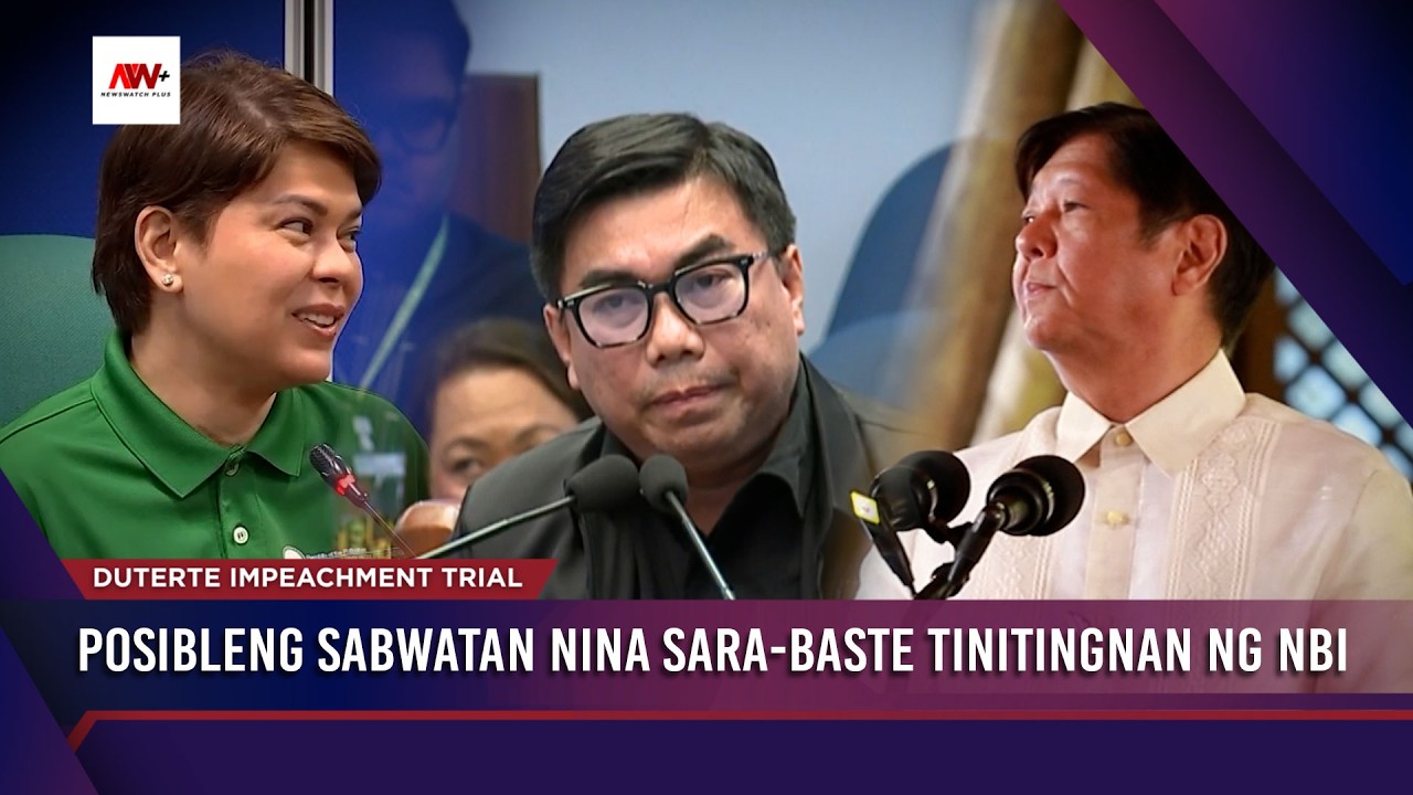 Posibleng sabwatan nina Sara-Baste tinitingnan ng NBI | Newswatch Reports