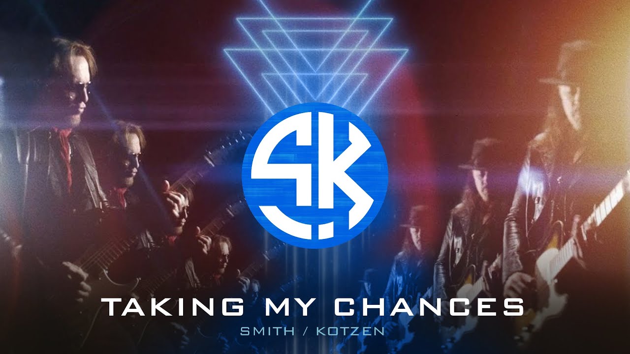 Smith/Kotzen - Taking My Chances (Official Video)