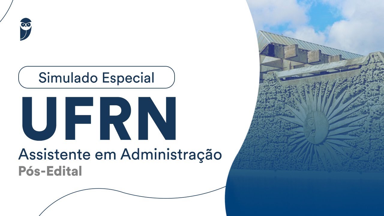 Simulado Especial UFRN – Assistente em Administração - Pós-Edital - Correção