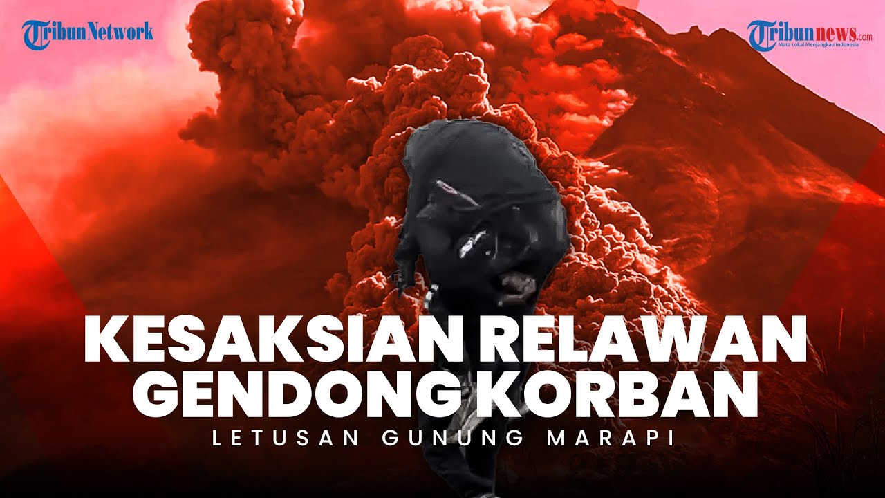 Kesaksian Relawan Gendong Korban Letusan Gunung Marapi Sumatera Barat