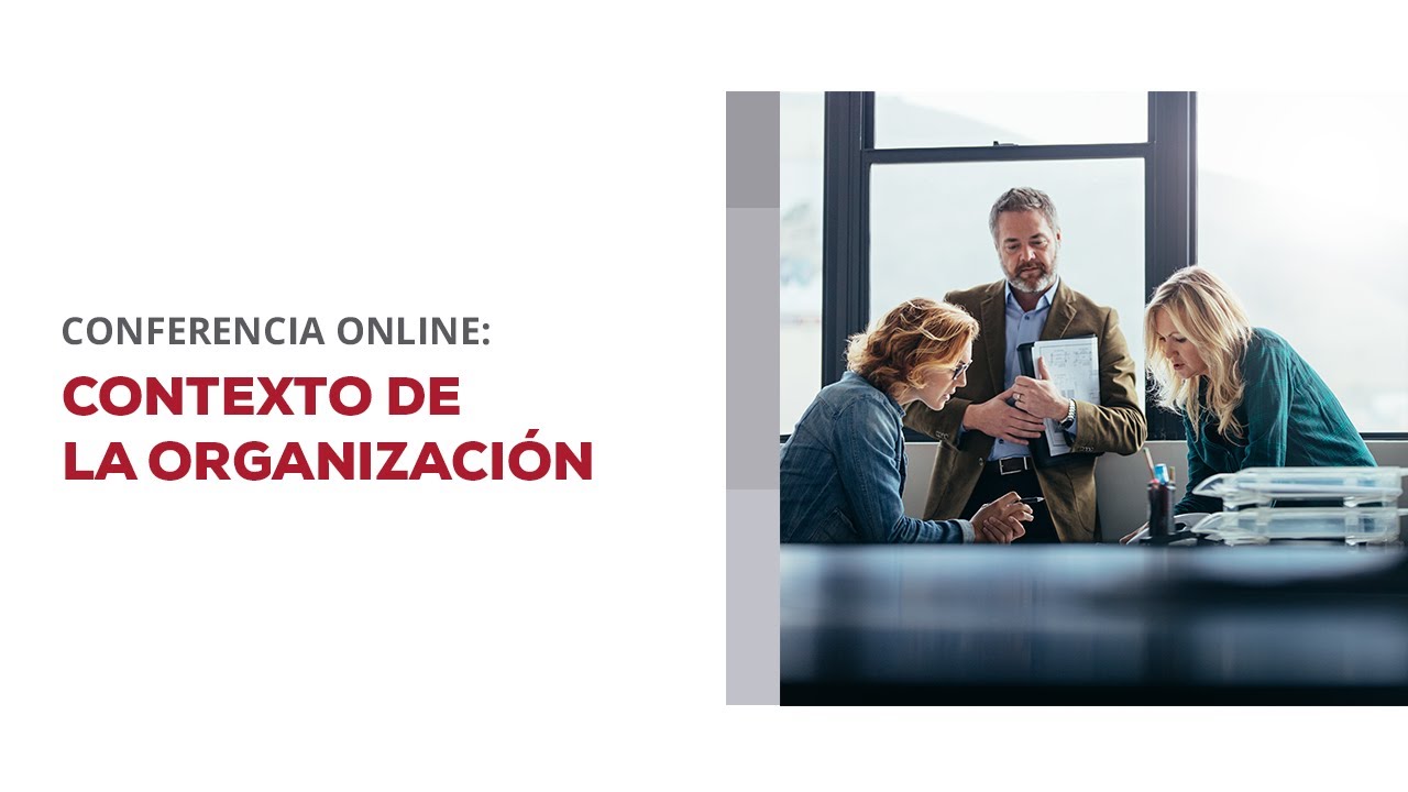 Conferencia: Contexto de la Organización