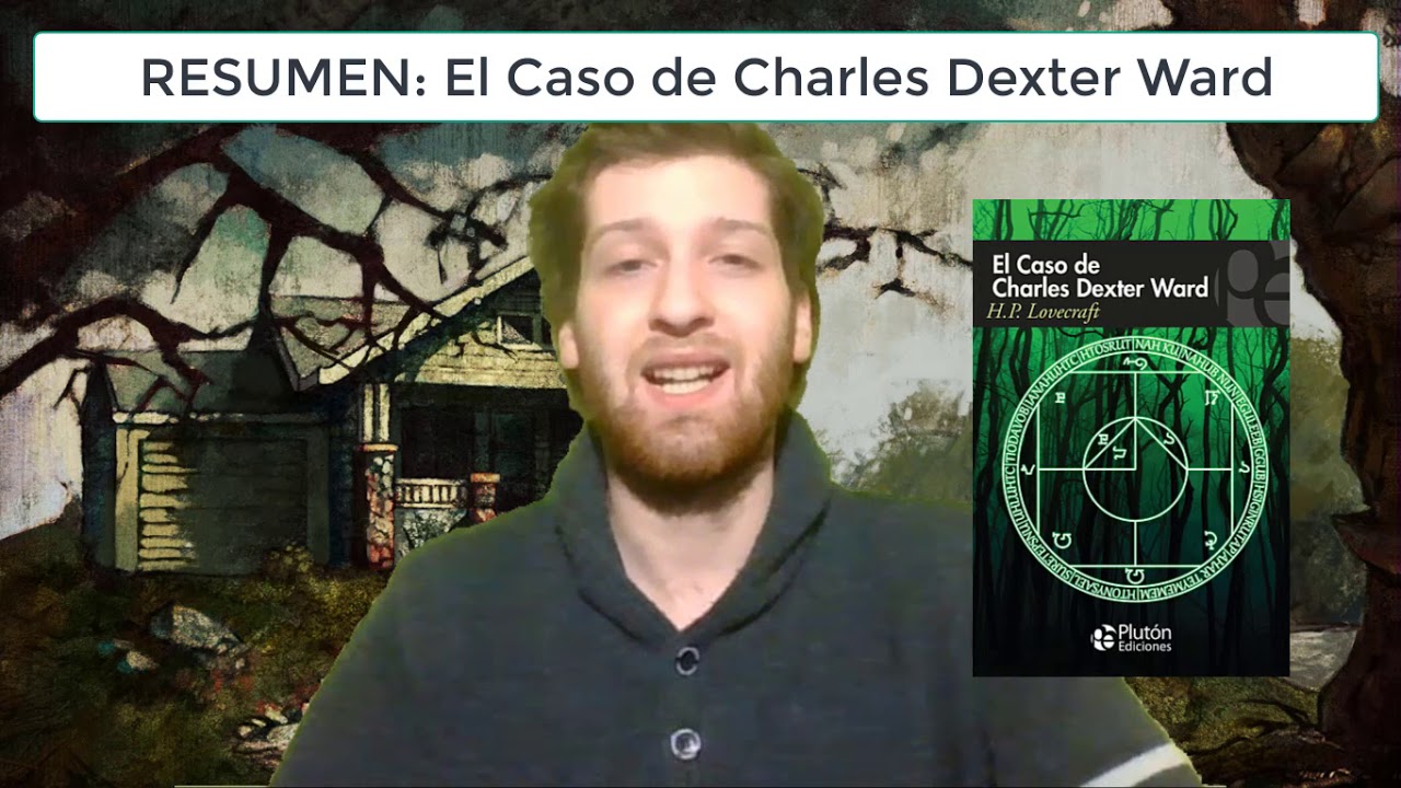 TODO SOBRE - El Caso de Charles Dexter Ward - H.P. Lovecraft