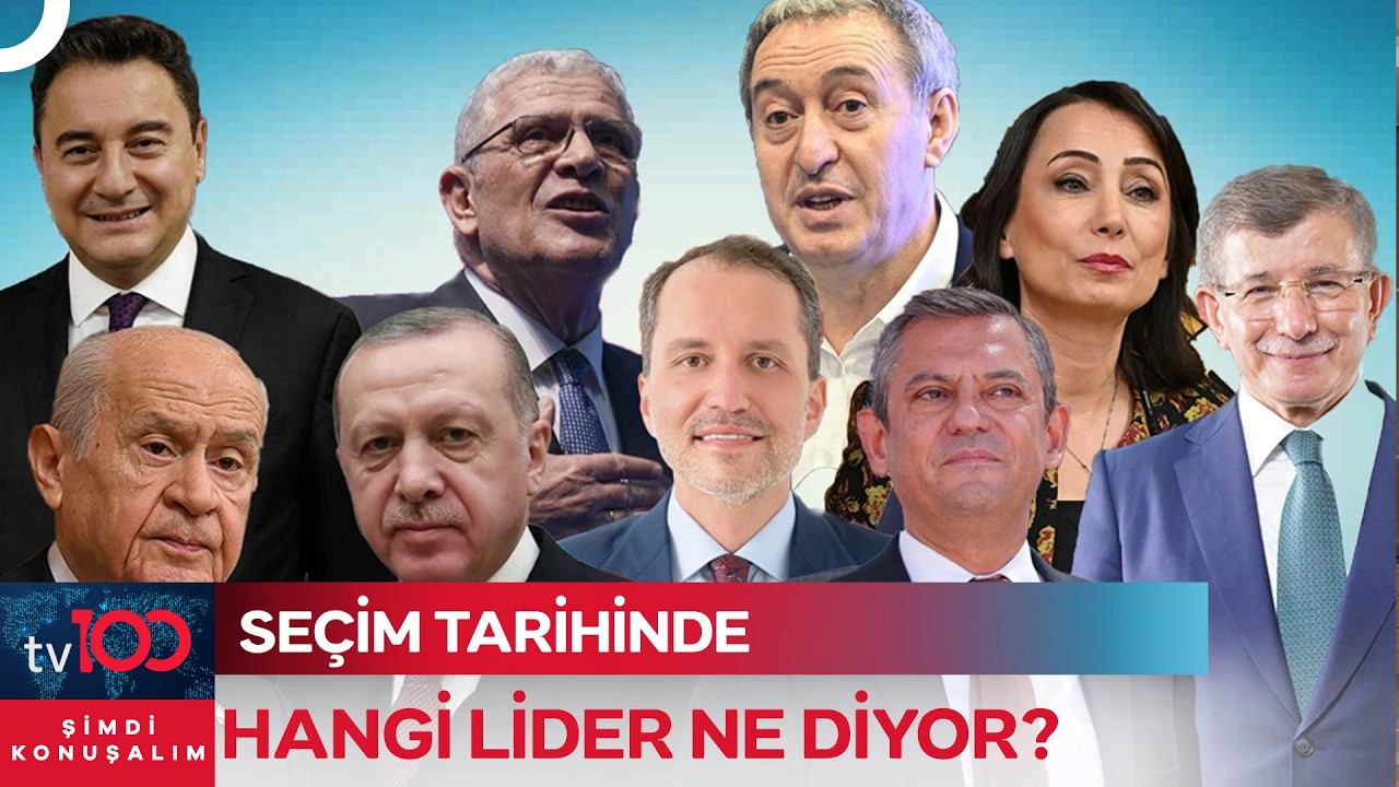 Erken Seçime Siyasetçiler Nasıl Bakıyor? Yarın Seçim Olsa Adaylar Kim? | Şimdi Konuşalım