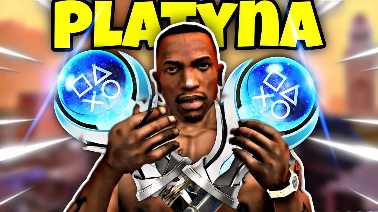 Platynowe Trofeum W GTA San Andreas Jest NIESAMOWITE