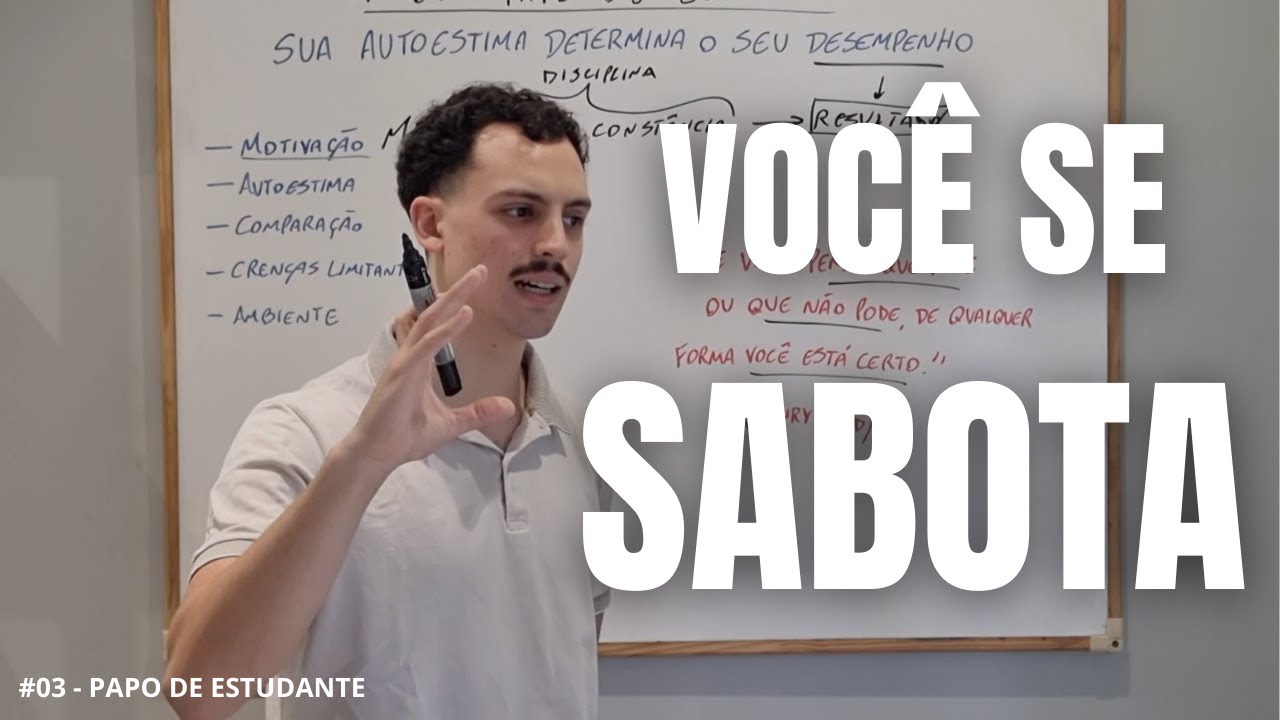 Sua AUTOESTIMA determina o seu desempenho! (#03 - Papo de Estudante)