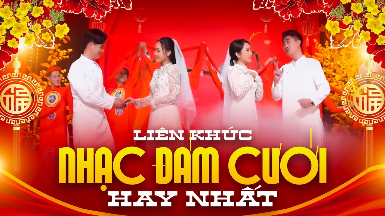 LK Nhạc Đám Cưới 2026 Hay Nhất Nhiều Ca Sĩ - Đám Cưới Trên Đường Quê - Đám Cưới Phải Mở To Nhạc Này