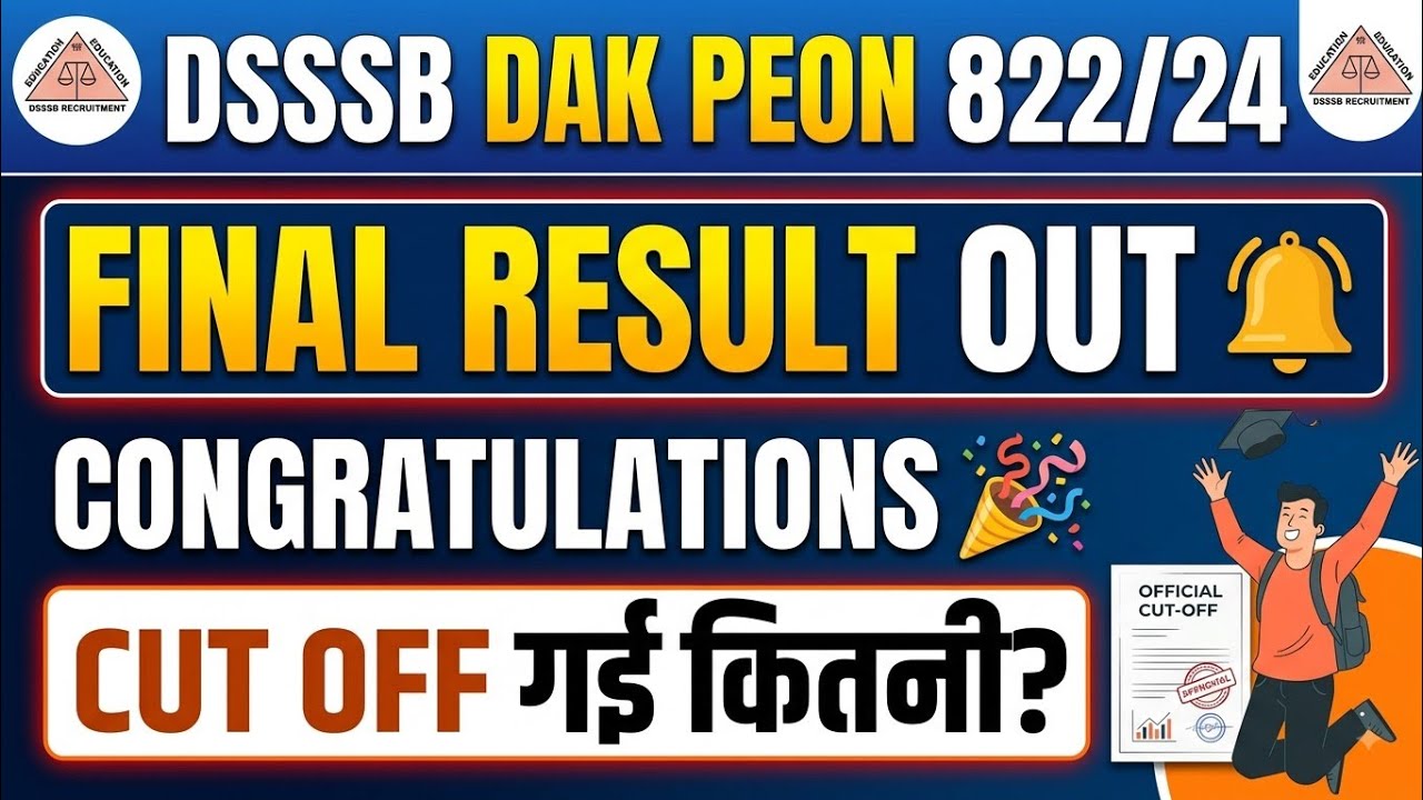 DSSSB Dak Peon Final Result Out! 🥳 | Post Code 822/24 Cut Off Marks Released | DSSSB Result Update