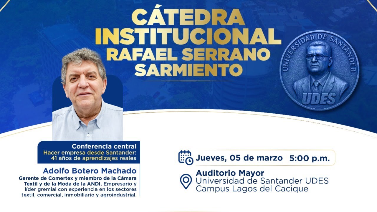 Cátedra Institucional Rafael Serrano Sarmiento | UDES