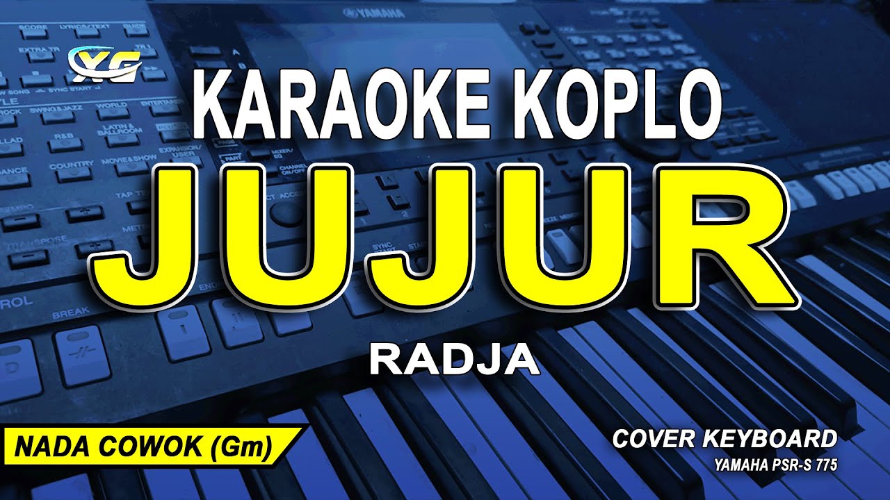 Jujur - Radja Karaoke Koplo (Nada pria)
