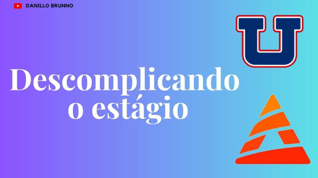 Orientações COMPLETA sobre o estágio | UNOPAR/ANHANGUERA
