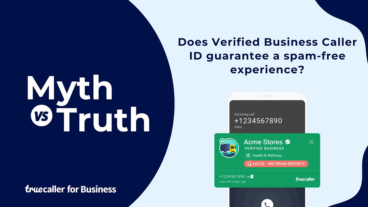 Mythbuster - Does Verified Business Caller ID Guarantee A Spam-Free Experience?
