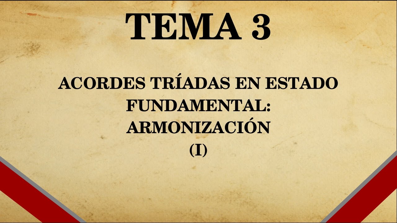 Acordes tríadas en estado fundamental: armonización (Tema 3 de Armonía, parte 1/4)