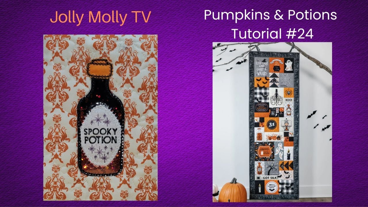 Pumpkins & Potions Quilt by Kimberbell Tutorial #24 Machine Embroidery Sew-a-long