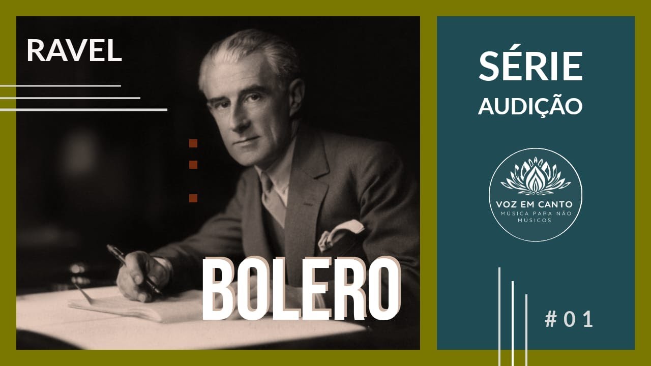 E1 - Bolero, Maurice Ravel - Série Audição