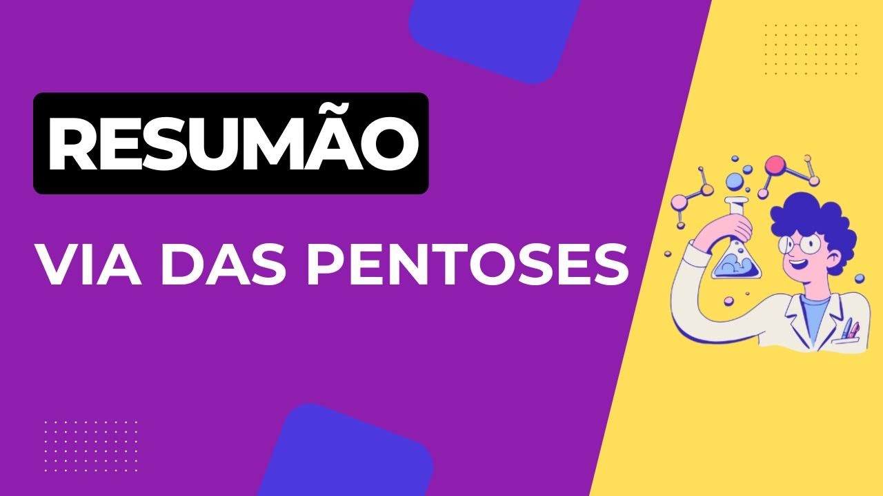 VIA DAS PENTOSES | BIOQUÍMICA - AULA 10