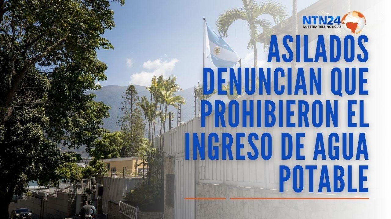 Asilados en la embajada de Argentina en Caracas denuncian que prohibieron el ingreso de agua potable