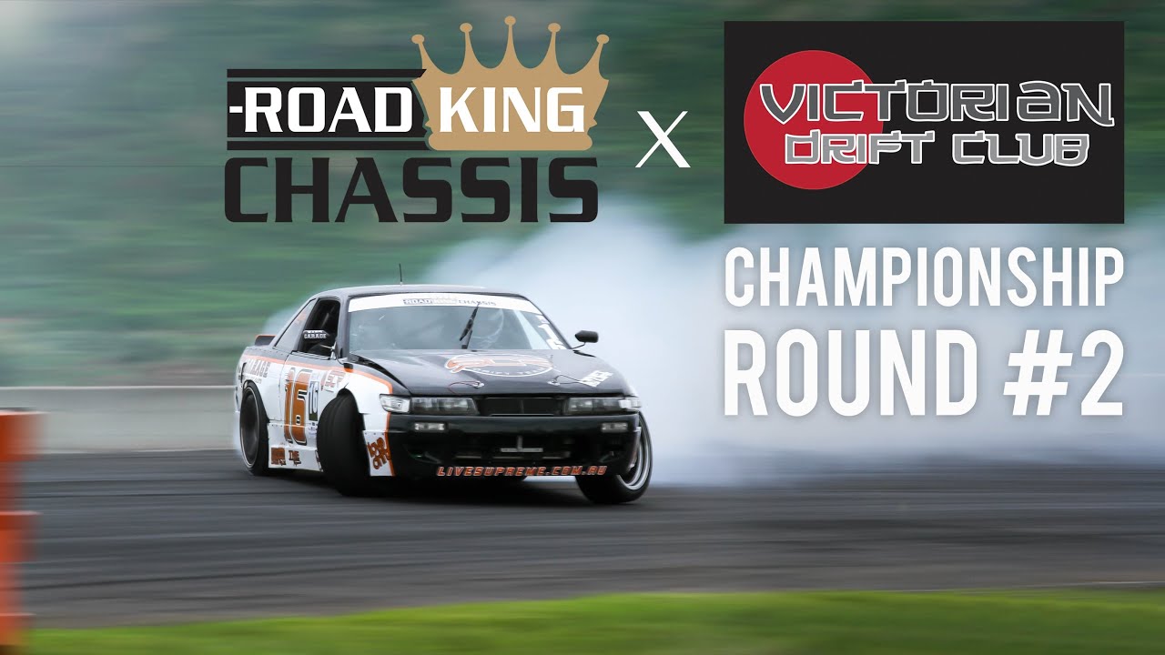 Roadking Chassis VicDrift Championship Round 2 | Calder Park Raceway