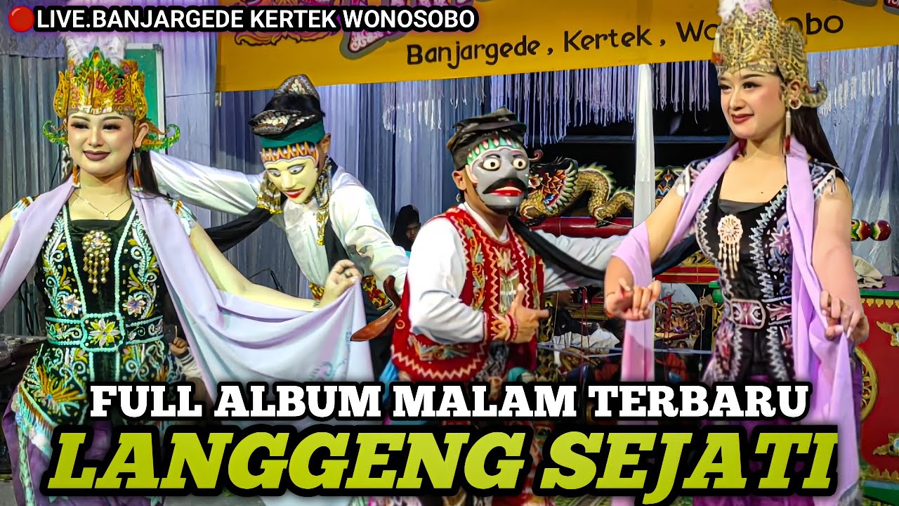 Full Album Lengger Wonosobo Langgeng Sejati Banjargede Terbaru 6 Desember 2025