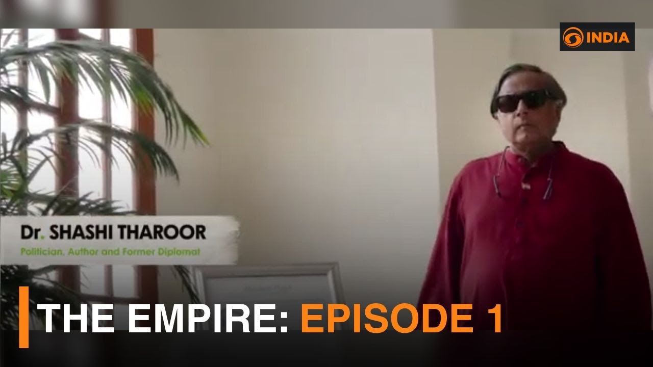 Imperial Receipts With Dr. Shashi Tharoor | The Empire | Episode 1