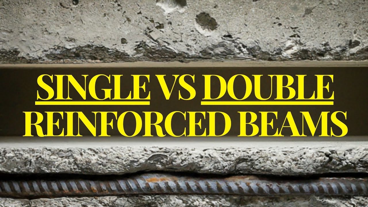 Singly vs. Double Reinforced Beams: Which is STRONGER?