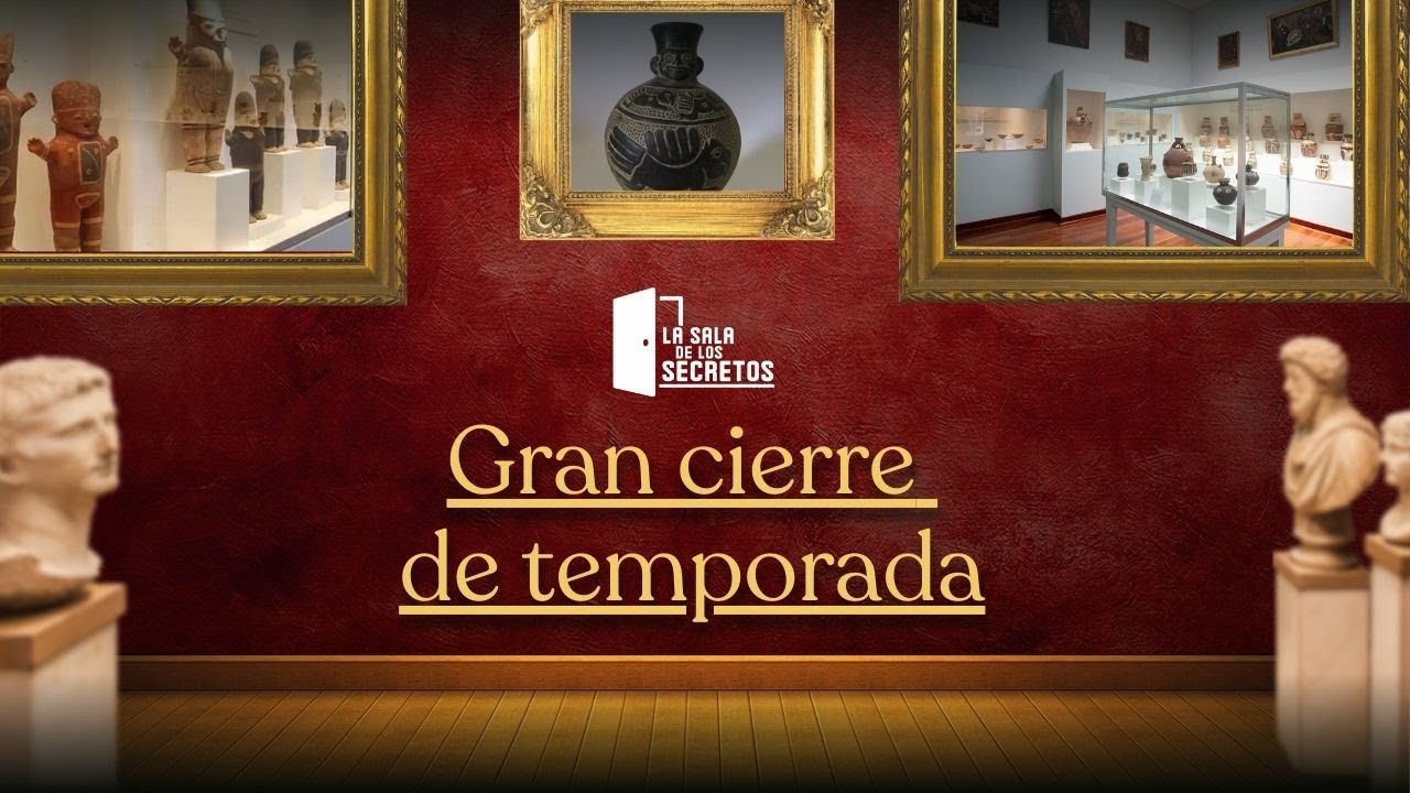 Gran cierre de temporada | La sala de los secretos