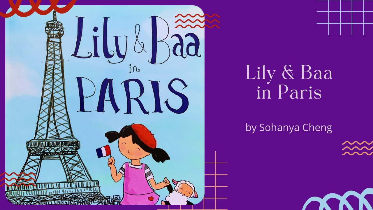🐑 Stories for Kids Read Aloud 🐑 Lily & Baa In Paris by Sohanya Cheng [ READ ALONG VIDEO ]