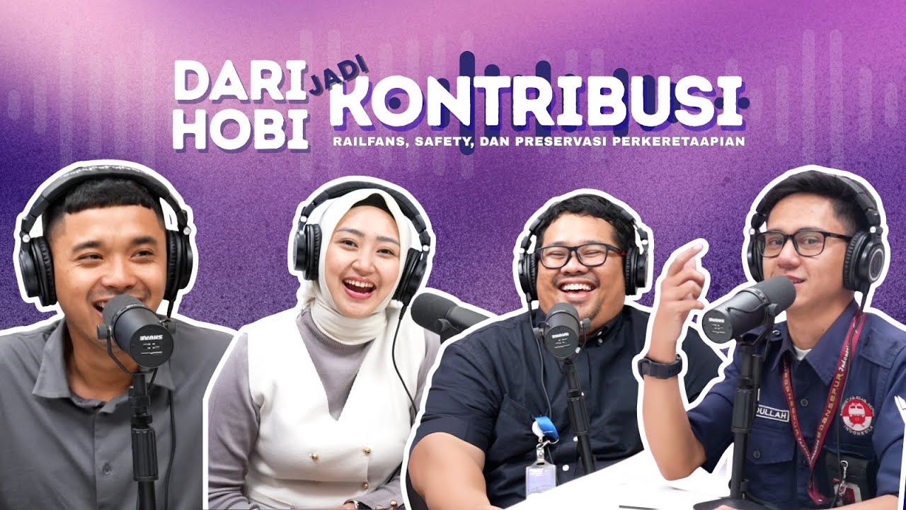 Dari Hobi Jadi Kontribusi - Ngobrol Bareng KAI