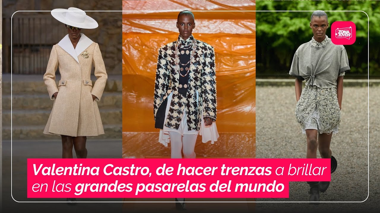Valentina Castro: de las trenzas en Tumaco a las pasarelas de Dior y Louis Vuitton