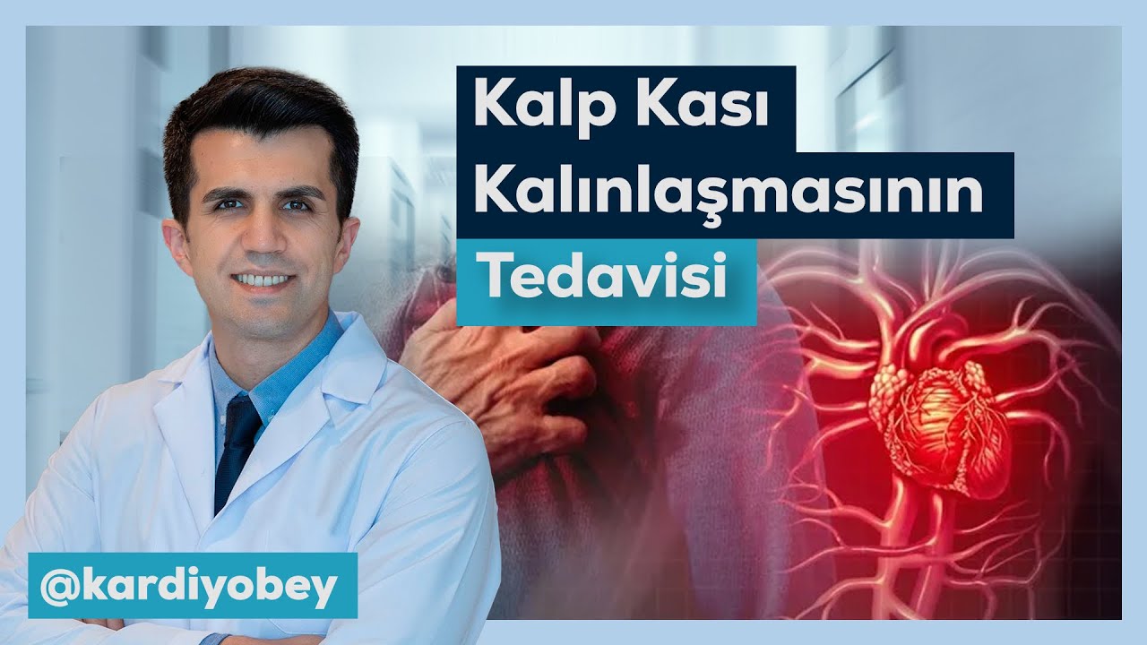 Kalp Kası Kalınlaşması (Hipertrofik Kardiyomiyopati) Nasıl Tedavi Edilir?