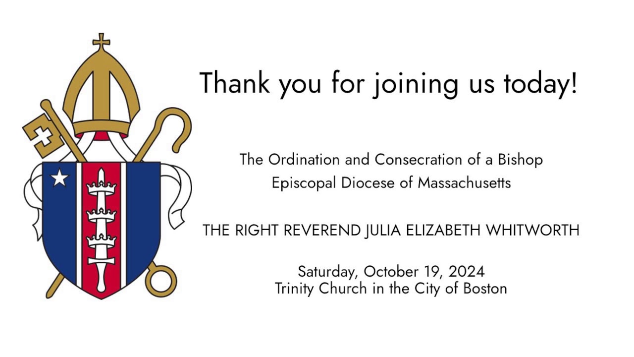 Ordination and Consecration of the 17th Bishop of Episcopal Diocese of Massachusetts