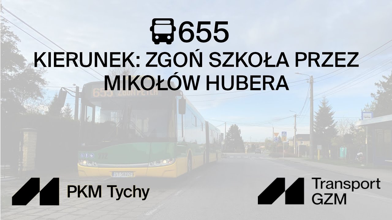 🚌655 Mikołów Dworzec - Zgoń Szkoła (przez Mikołów Hubera)