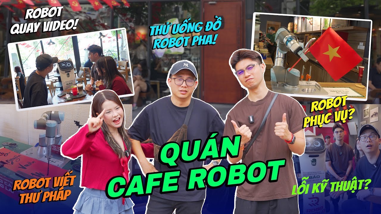 Team UT: Độc lạ qu&aacute;n CAFE ROBOT ngay giữa l&ograve;ng H&agrave; Nội!