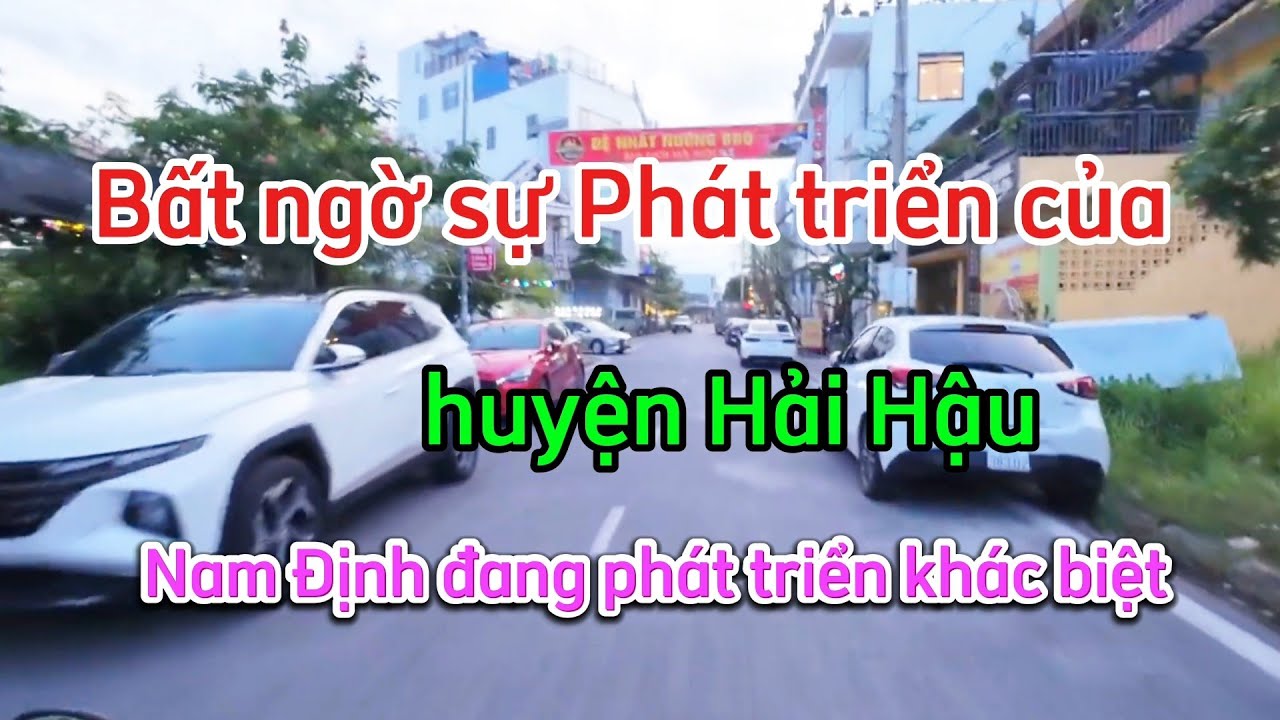 Bất Ngờ huyện Hải Hậu phát triển như Thành Phố ko thiếu gì . Nam Định chuyển mình mạnh mẽ.