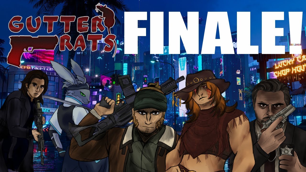 CYBERPUNK RED - Gutter Rats - Session 9 ...MORE! (finale) - GM Rob Mulligan