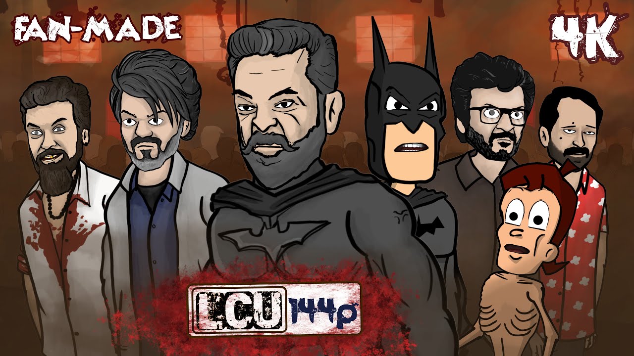 LCU 144p Fan-Made Movie » LCU Spoof » Sugaru Somu,Thalapathy Vijay, Kamal, Surya, Rajini