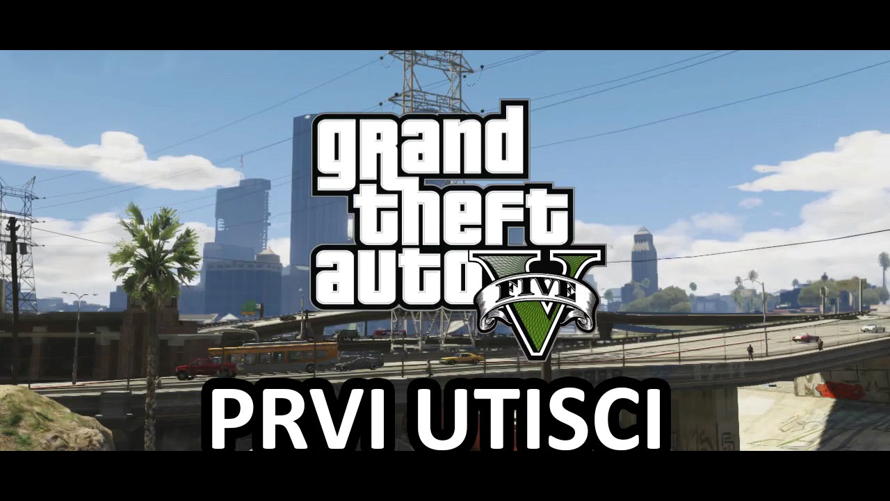 GTA V | Prvi utisci