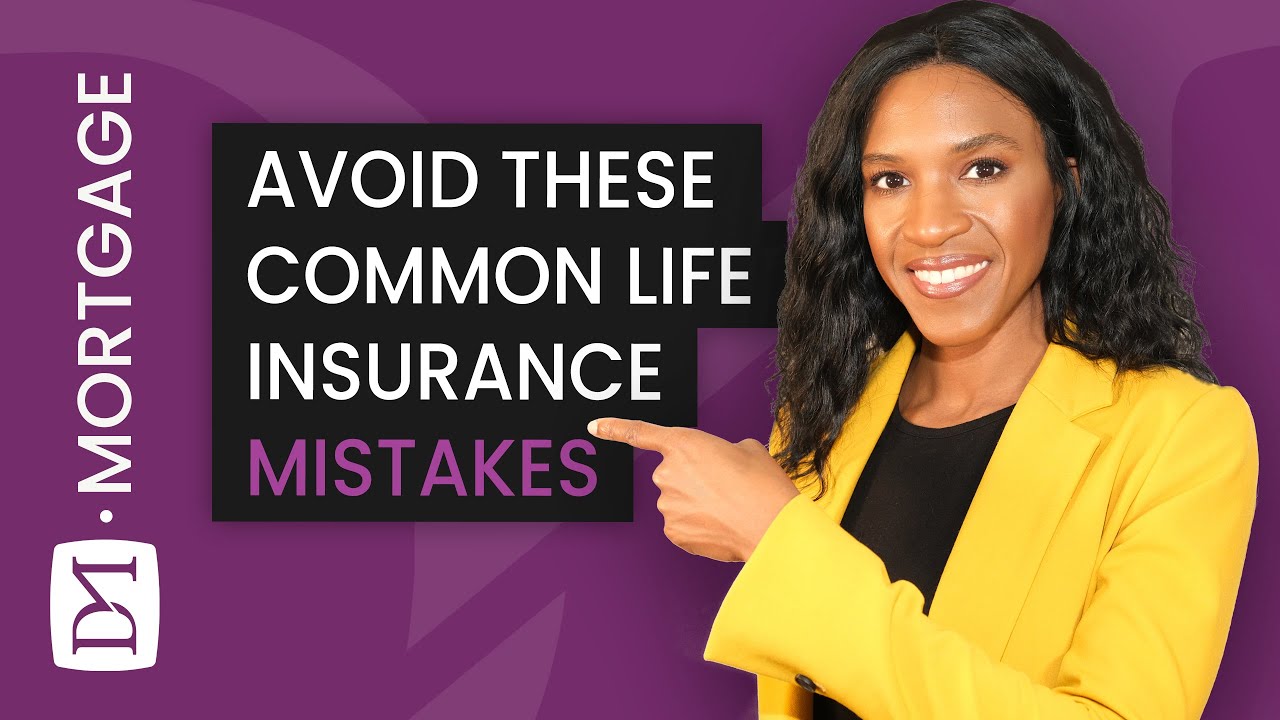 COMMON LIFE INSURANCE MISTAKES TO AVOID