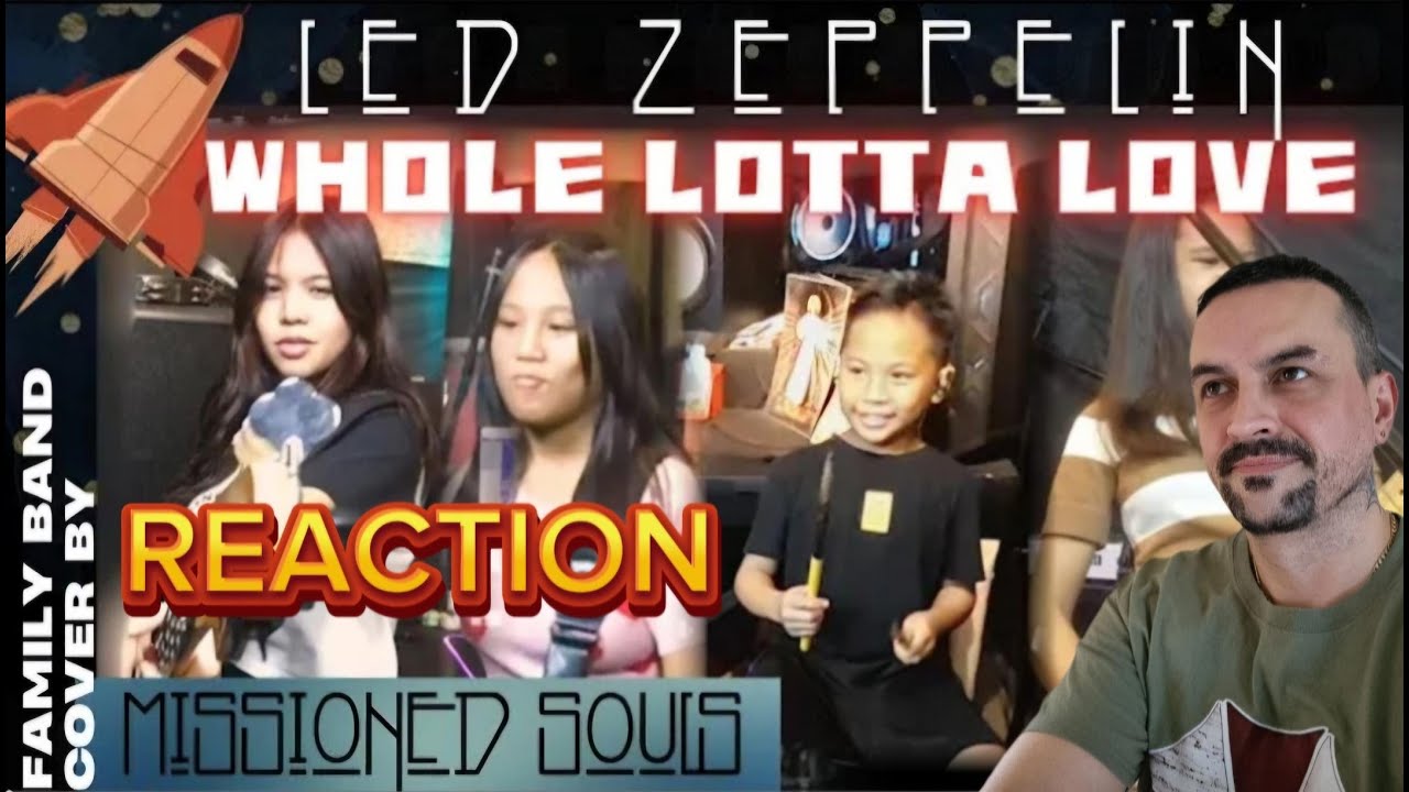 WHOLE LOTTA LOVE by LED ZEPPELIN cover by MISSIONED SOULS REACTION