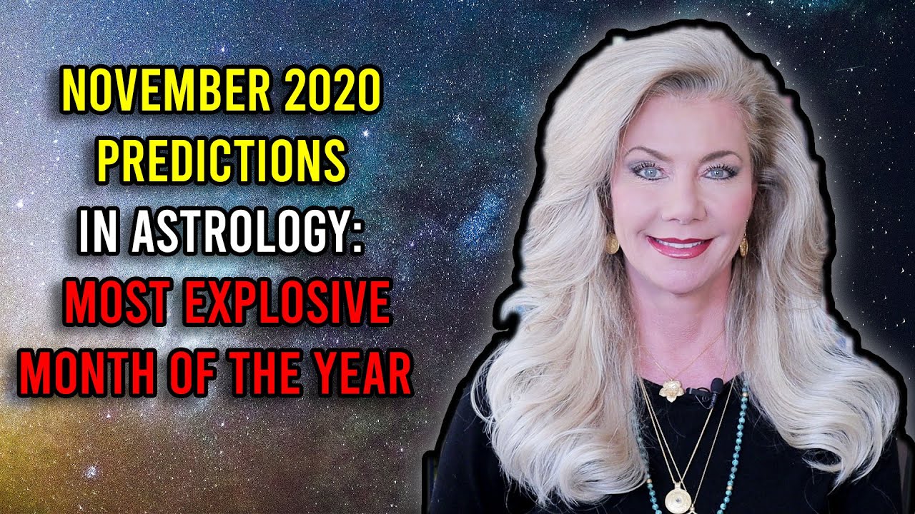 November 2020 Predictions in Astrology: Most Explosive Month of the Year