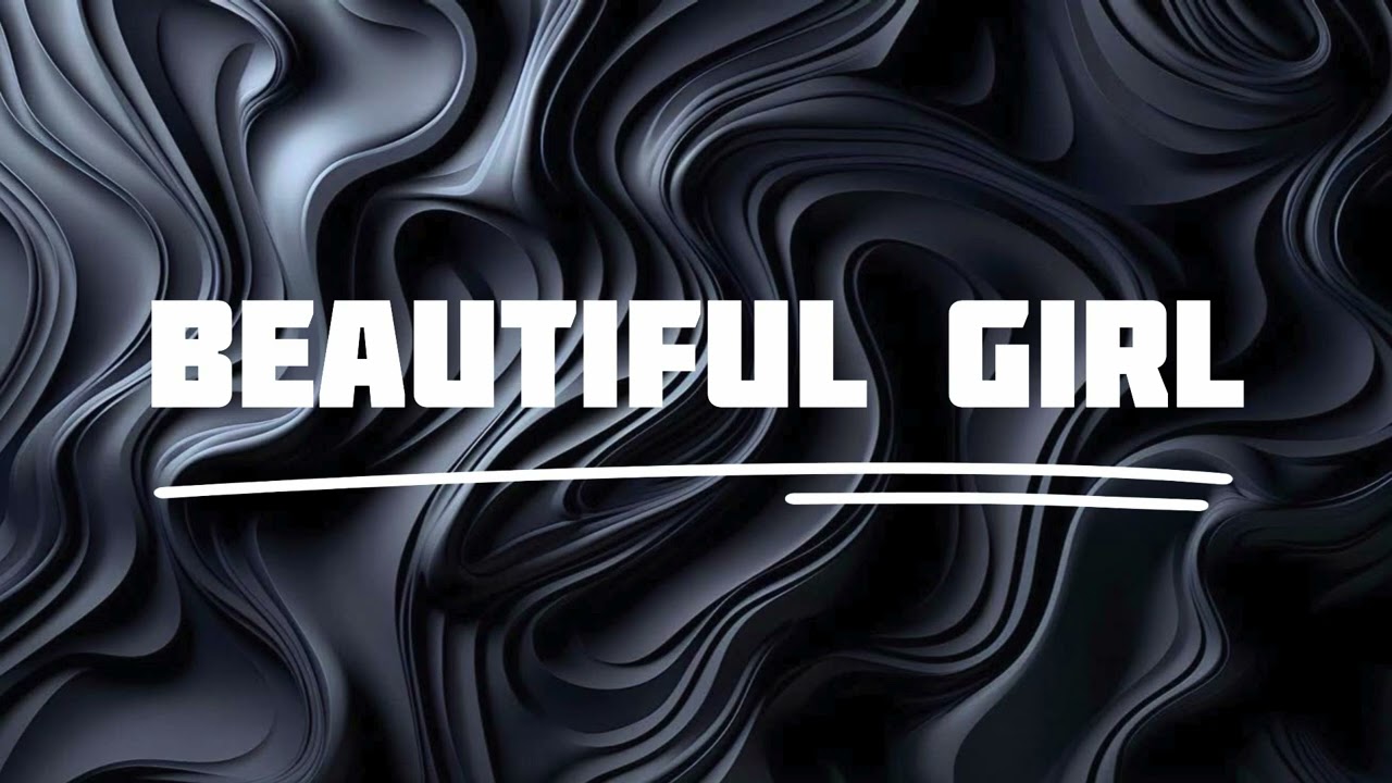 BEAUTIFUL GIRL
