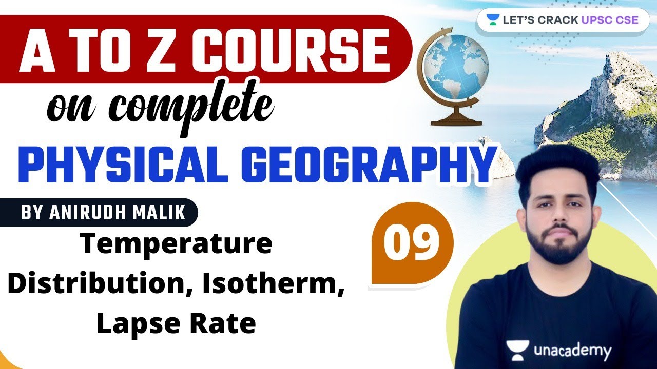 L9: Temperature Distribution, Isotherm | A to Z Course on Complete Physical Geography | UPSC CSE