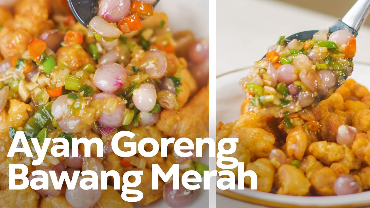 RESEP TANGGAL TUA ! AYAM GORENG BAWANG MERAH