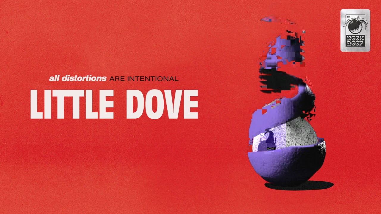 Neck Deep - Little Dove (Visual)
