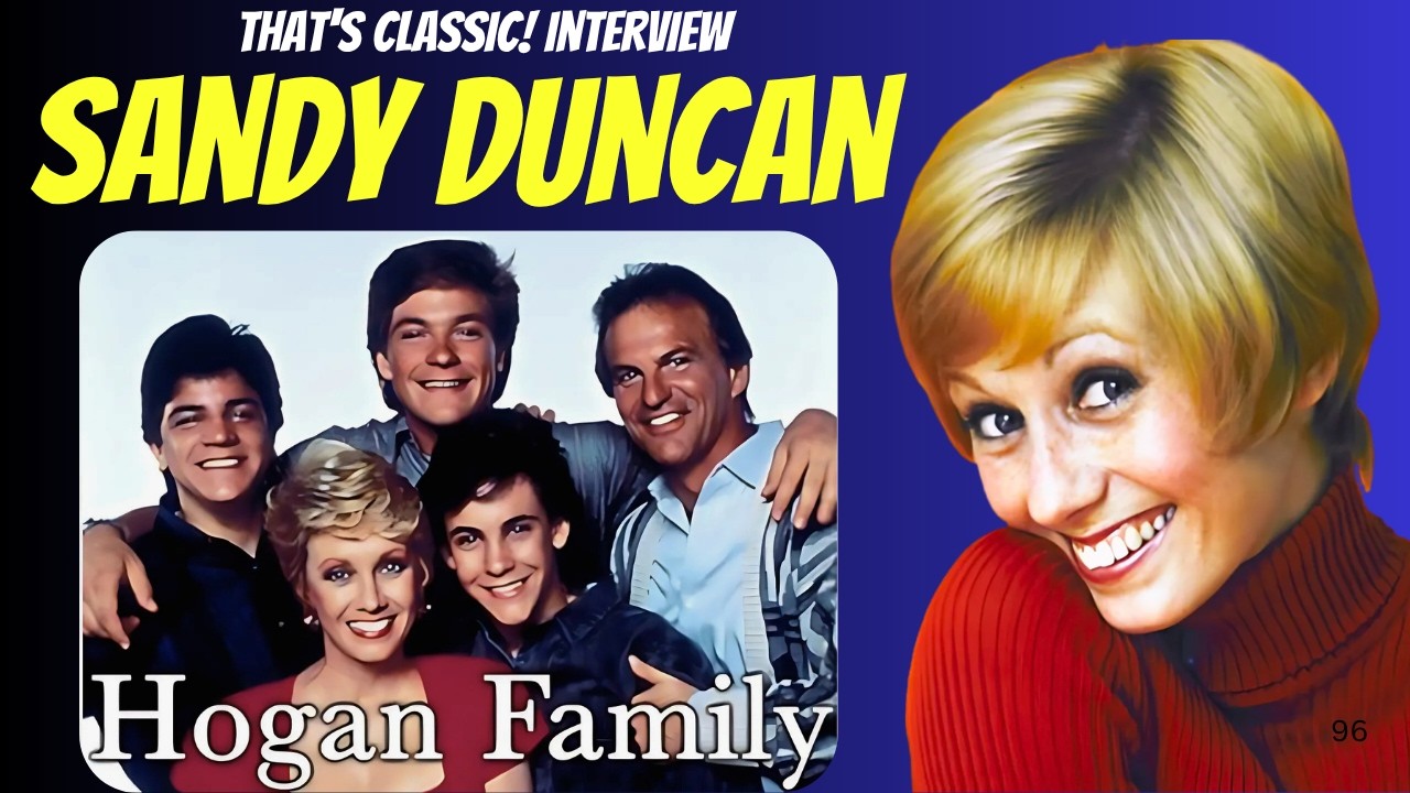 Sandy Duncan tells all about The Hogan Family, Peter Pan & Life Beyond the Stage!