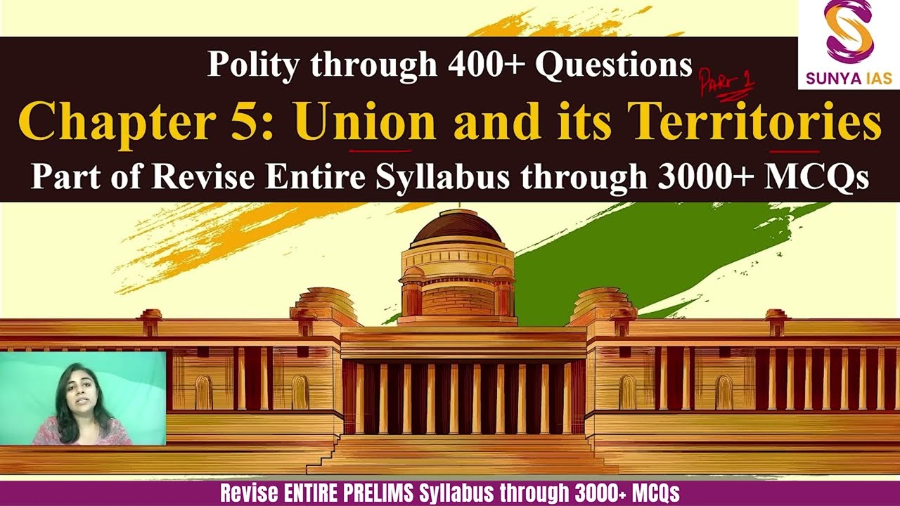 L5 | Union and its Territories | Revise Polity through 400+ MCQs | M Laxmikant | UPSC | Sunya IAS